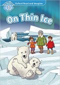 Oxford Read and Imagine Level 1 On Thin Ice with MP3 download купить