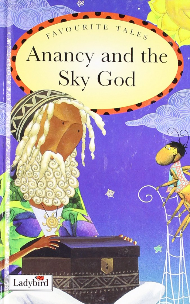 Ladybird: Favourite Tales Anancy And The Sky God купить