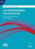 Practica tu espanol : Las expresiones coloquiales (B1) купить