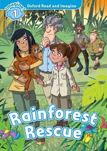 Oxford Read and Imagine Level 1 Rainforest Rescue купить