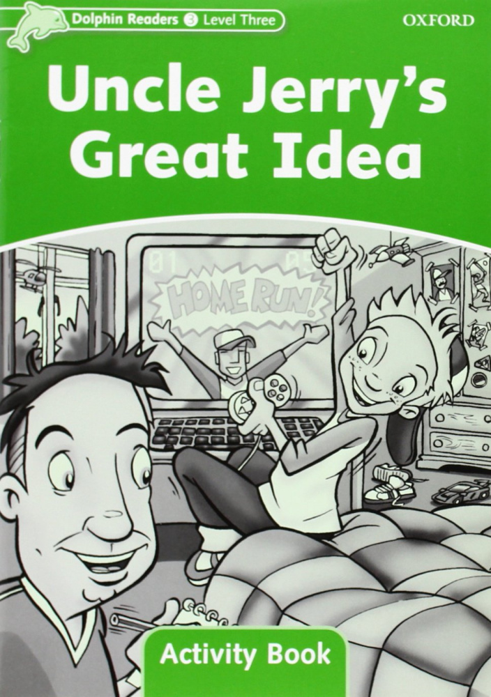 Dolphin Readers 3 Uncle Jerry's Great Idea - Activity Book купить