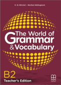The World of Grammar & Vocabulary B2 Teacher's edition купить