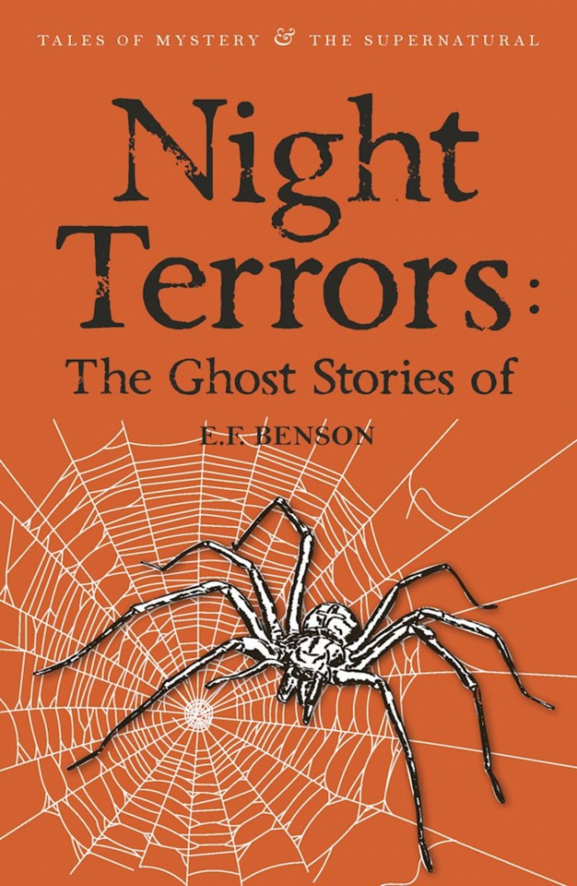 Benson E.F. Night Terrors: The Ghost Stories Of E.F. Benson купить