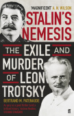 Stalin's Nemesis: Exile & Murder of Leon Trotsky купить