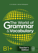The World of Grammar & Vocabulary B1+ Teacher's edition купить