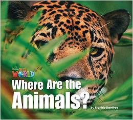 Our World Readers Level 1: Where are the Animals купить