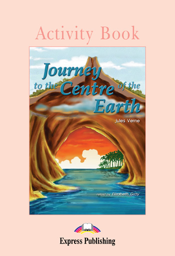 Graded Readers Level 1 Journey to the Centre of the Earth Activity Book купить