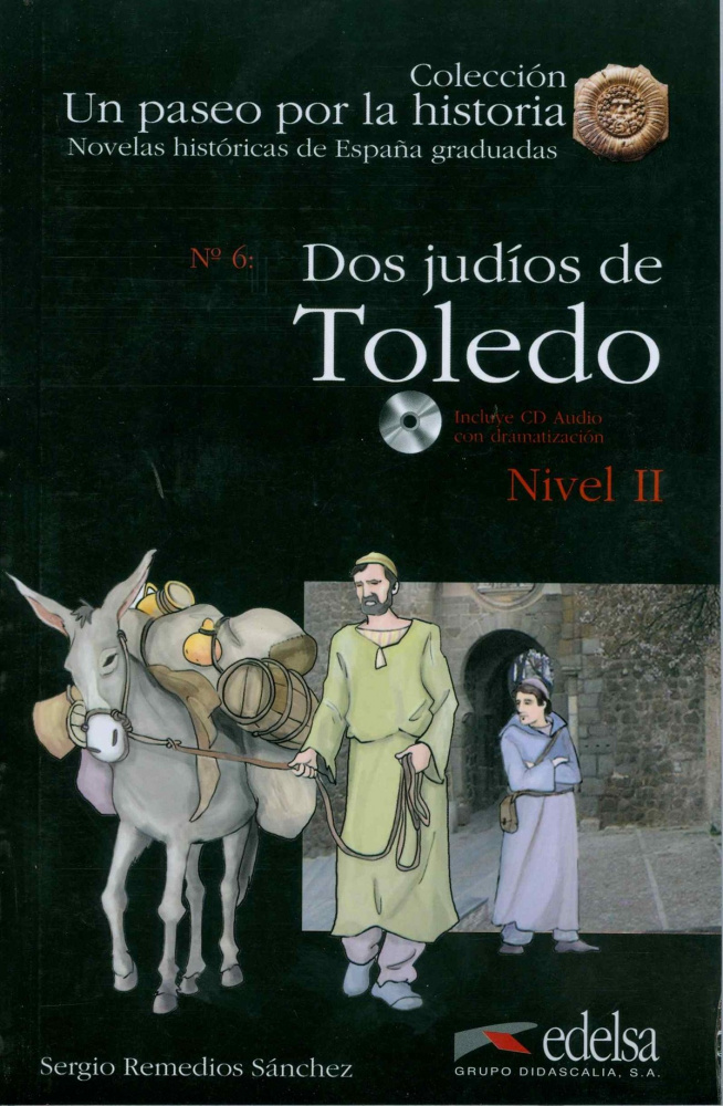 Un paseo por la historia - Nivel 2 - Dos judios en Toledo + CD купить