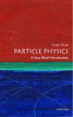 A Very Short Introduction: Particle Physics купить