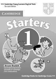Cambridge Young Learners English Tests (Second Edition) Starters 1 Answer Booklet купить