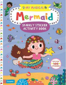 My Magical Mermaid Sparkly Sticker Activity Book купить