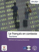 Le francais en contexte - Tourisme + CD купить