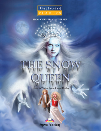 Illustrated Readers Level 1 The Snow Queen купить