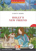 Helbling Readers Fiction: Holly's New Friend + 1 Audio-CD купить