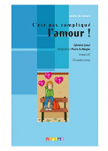 Atelier de lecture Niveau A2 : C'est pas complique l'amour Livre + CD купить