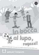 In bocca al lupo, ragazzi! 2 - Guida Insegnante купить