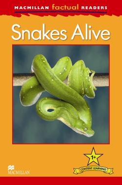 Macmillan Factual Readers: Level 1+ Snakes Alive купить