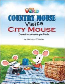 Our World Readers Level 3: Country Mouse Visits City Mouse купить