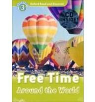 Oxford Read and Discover Level 3 (Elementary) Free Time Around the World with MP3 download купить