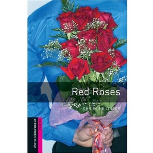 Oxford Bookworms Library Starter Red Roses купить