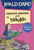 Roald Dahl's Creative Writing with Matilda: How to Write Spellbinding Speech купить