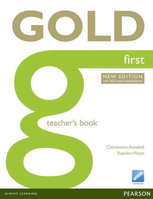 Gold First New Edition (with 2015 exam specifications) Teacher's Book купить