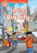 Oxford Read and Imagine Level 2 In the Big City купить