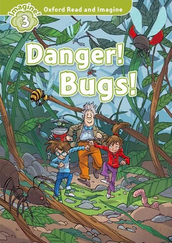Oxford Read and Imagine Level 3 Danger! Bugs! купить