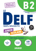 Le DELF - 100% reussite - B2 scolaire et junior Ed 2023 Livre + didierfle.app купить