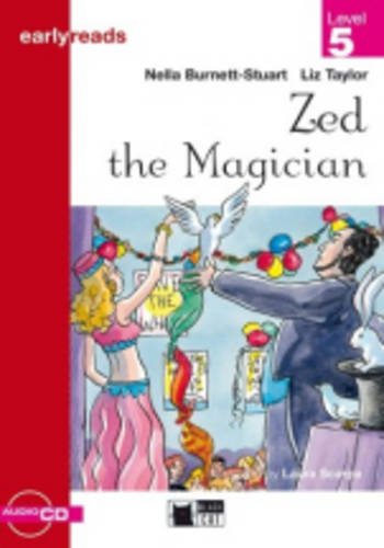 Black Cat Earlyreads Level 5: Zed the Magician with Audio CD купить