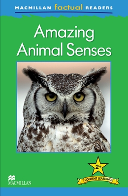 MacMillan Factual Readers Level: 2+ Amazing Animal Senses купить