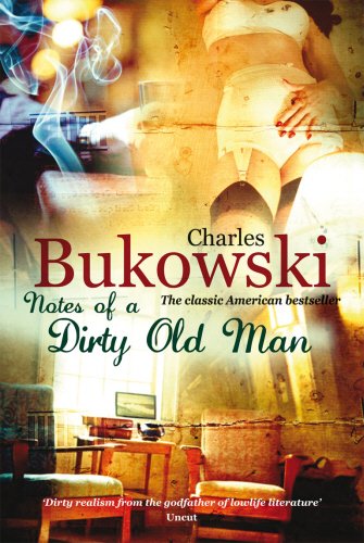 Bukowsky Charles. Notes of a Dirty Old Man купить