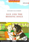 Helbling Readers Fiction: Level A1\A2  Dan and the missing dogs + Audio-CD купить