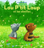 Lou P'tit loup, Vol. 3. Lou P'tit loup et les abeilles купить