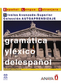 Gramatica y lexico del espanol. Niveles Avanzado-Superior купить