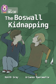 Collins Big Cat: The Boswall Kidnapping: Band 17/Diamond купить