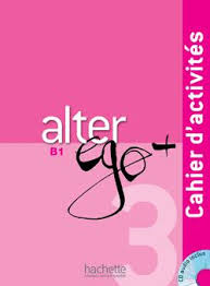 Alter Ego Plus 3 Cahier d'activites + CD audio купить