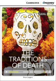 Cambridge Discovery Education Interactive Readers (B1+) ntermediate The Traditions of Death (Book wi купить