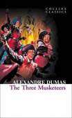 Collins Classics: Dumas Alexandre. The Three Musketeers купить