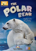 Discover Our Amazing World CLIL Readers The Polar Bear with Digibook купить