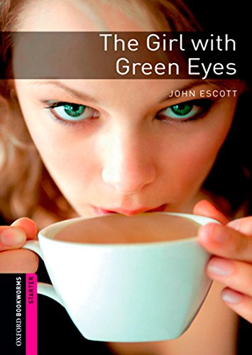 Oxford Bookworms Library Starter The Girl with Green Eyes купить