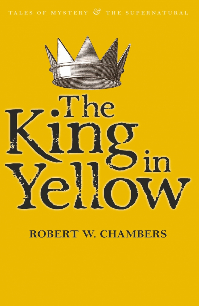 Chambers R. The King In Yellow купить