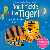 Usborne Touchy-feely sound books: Don't Tickle the Tiger! купить