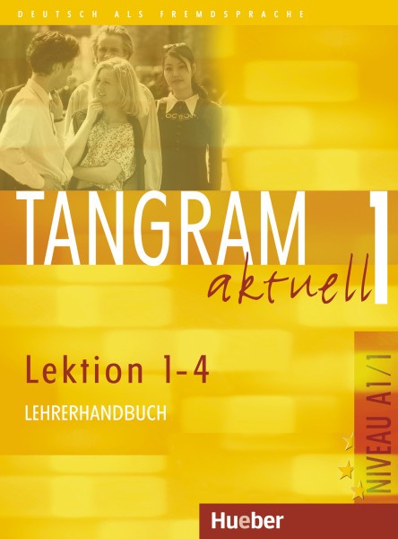 Tangram aktuell 1 – Lektion 1–4 Lehrerhandbuch купить