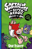Captain Underpants: Two Super-Heroic Novels in One (Full Colour!) купить