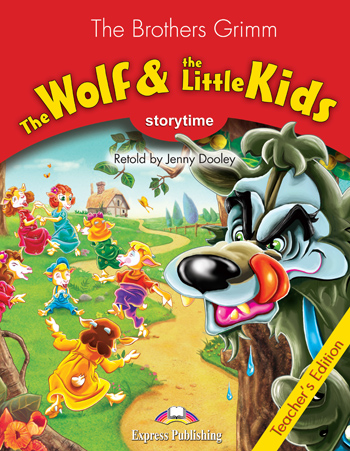 Storytime Stage 2 - The Wolf & the Little Kids Teacher's Edition купить