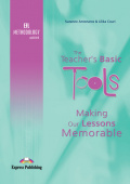 The Teacher's Basic Tools: Making Our Lessons Memorable купить