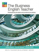 The Business English Teacher: Professional principles and practical procedures купить