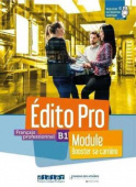 Edito Pro B1 - Module "Booster sa carriere"- livre+cahier+onprint купить