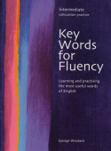 Key Words for Fluency Intermediate: Learning and practising the most useful words of English купить